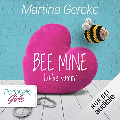 Bee mine - Liebe summt: Portobello Girls 6