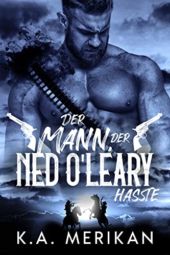 Der Mann, der Ned O’Leary hasste (Heb zwei Gräber aus 2)