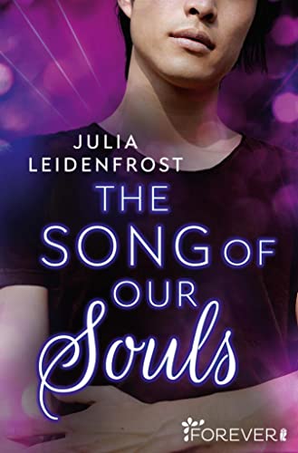 The Song of Our Souls: Dramatische K-Pop Romance || Ein Idol, eine Schriftstellerin und ein dunkles Geheimnis (K-Pop Love 2)