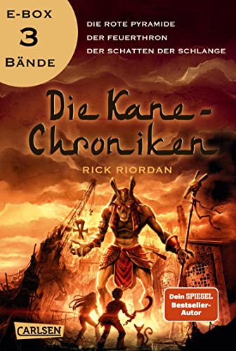 Die Kane-Chroniken: Ägyptische Götter und mythische Monster – alle Bände der Fantasy-Trilogie in einer E-Box!: Für alle Fans von Percy Jackson