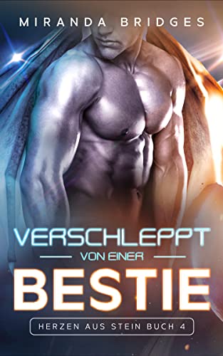 Verschleppt von einer Bestie (Herzen aus Stein 4)