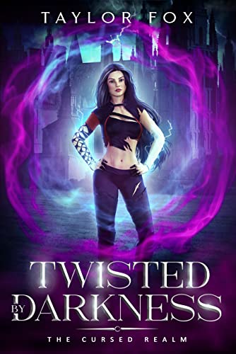 Twisted by Darkness: A Why Choose Romance (The Cursed Realm Book 3)