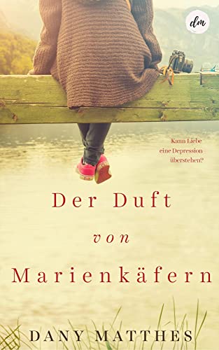 Der Duft von Marienkäfern: Kann Liebe eine Depression überstehen?