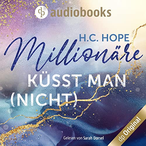 Millionäre küsst man (nicht)