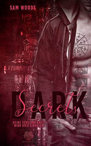 Dark Secrets - Deine Vergangenheit wird dich einholen (Mafia Romance)(Band 1) (Dark-Reihe)