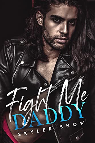 Fight Me Daddy (Mafia Daddies Book 2)