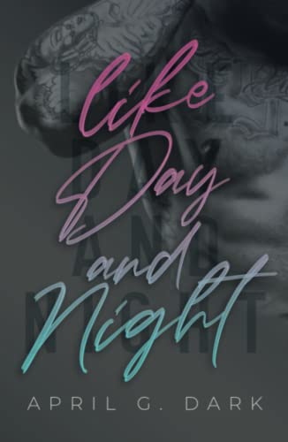 Like Day and Night (Opposites Duet, Band 1)