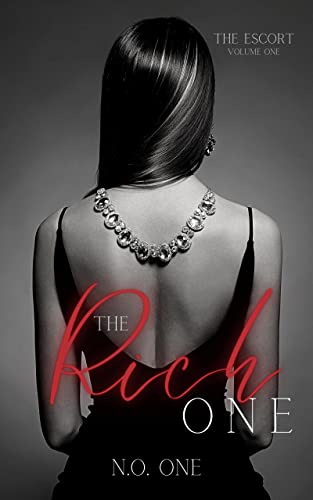 The Rich One: Dark, Seductive Romance (The Escort Book 1)