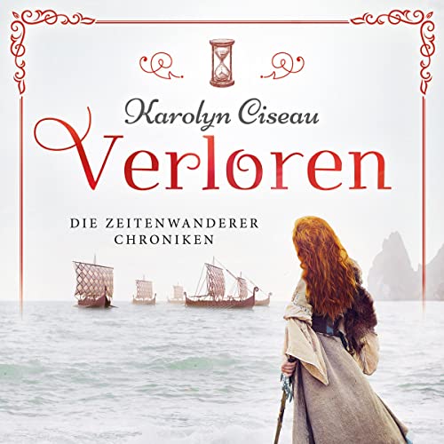 Verloren: Die Zeitenwanderer Chroniken 3