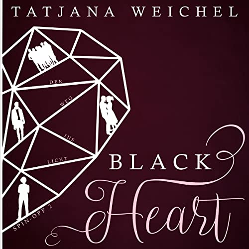 Der Weg ins Licht: Black Heart Spin-Off 2
