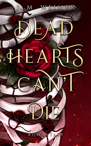 Dead Hearts Can't Die (Band 2): Düstere Vampir Romantasy (Dead Hearts Trilogie)