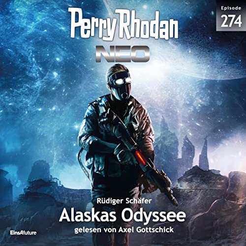 Alaskas Odyssee: Perry Rhodan Neo 274