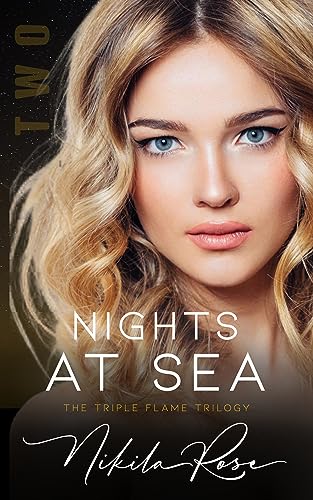 Nights At Sea: Book 2 The Triple Flame Trilogy