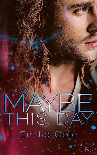 Maybe This Day (Maybe-Reihe 5)