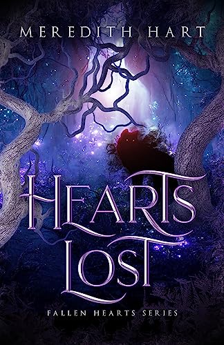 Hearts Lost: A Steamy Fantasy Romance (Fallen Hearts)