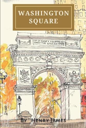 Washington Square: With Original Annotation