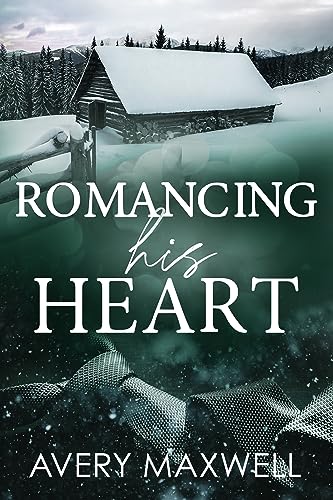 Romancing His Heart: A Small Town Billionaire Forced Proximity Romance (The Westbrooks: Broken Hearts Book 4)