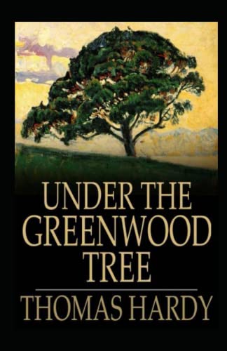 Under the Greenwood Tree Annotated