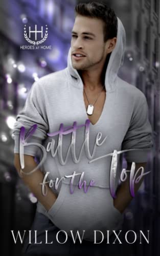 Battle for the Top (Heroes at Home, Band 2)