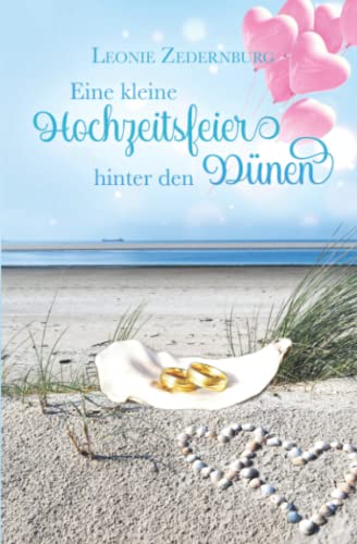 Eine kleine Hochzeitsfeier hinter den Dünen
