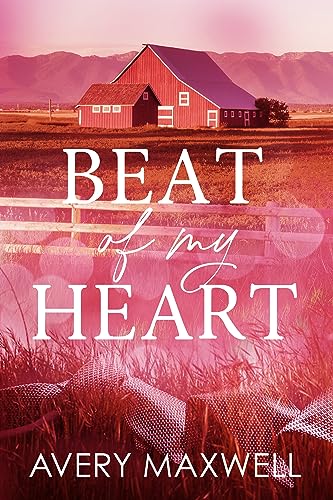 Beat of My Heart: A Small Town Billionaire Secret Baby Romance (The Westbrooks: Broken Hearts Book 2)