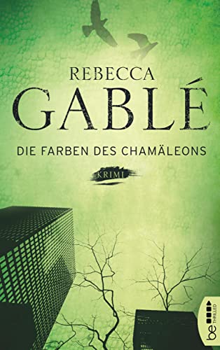 Die Farben des Chamäleons: Krimi (Die Kriminalromane von SPIEGEL-Bestsellerautorin Rebecca Gablé 2)