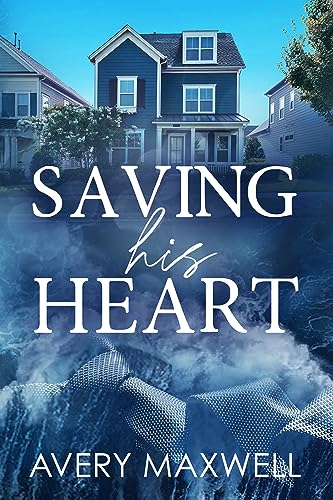 Saving His Heart: A Small Town Billionaire Fake Relationship Romance (The Westbrooks: Broken Hearts Book 3)