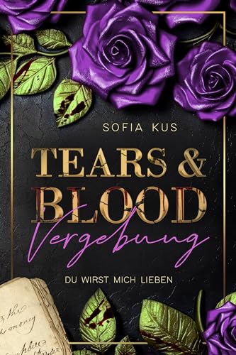 Tears & Blood: Vergebung - Mafia Dark Romance (Der Melcore Clan 3)