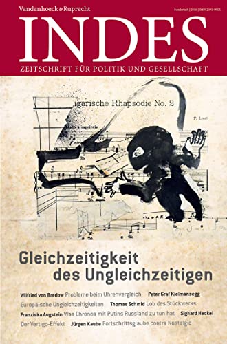 Gleichzeitigkeit des Ungleichzeitigen: Sonderausgabe der Zeitschrift INDES - Zeitschrift für Politik und Gesellschaft