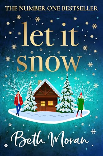Let It Snow: Curl up over Christmas 2025 with Beth Moran's perfect cosy read