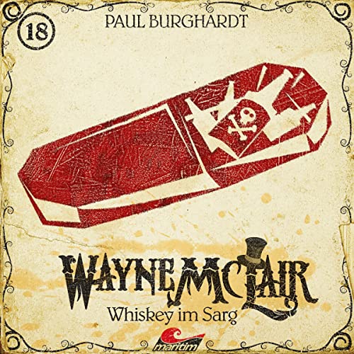 Whiskey im Sarg: Wayne McLair 18