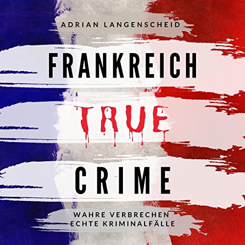 True Crime Frankreich: True Crime International 5