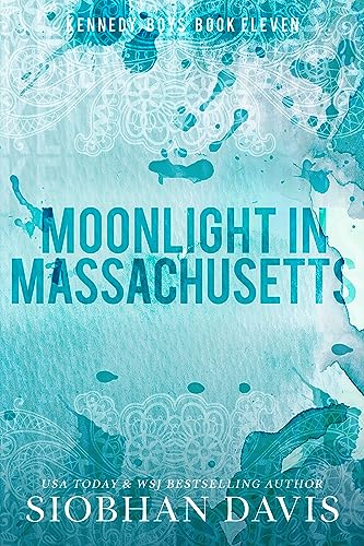 Moonlight in Massachusetts: An Epilogue Short Novel (The Kennedy Boys® Book 11)