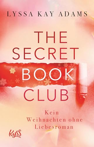 The Secret Book Club – Kein Weihnachten ohne Liebesroman (The Secret Book Club-Reihe 5)