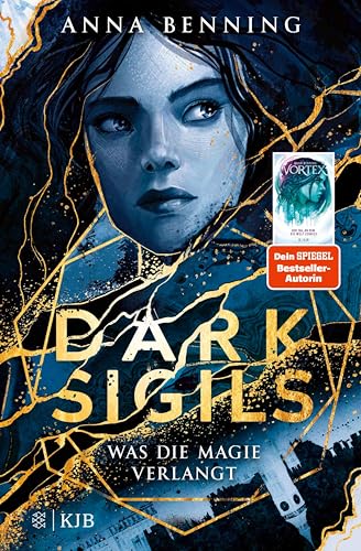 Dark Sigils – Was die Magie verlangt: Band 1