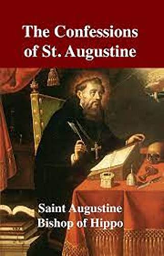 The Confessions of St. Augustine :Illustrated Edition