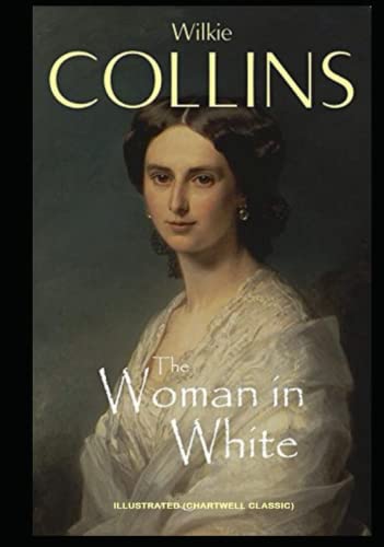 The Woman in White : Illustrated (Chartwell Classic)