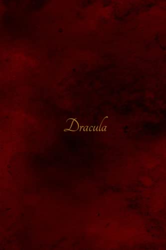 Dracula, Classic Horror Thriller Chiller, Bram Stoker, 6"x9" 15.24cmx22.86cm, Paperback