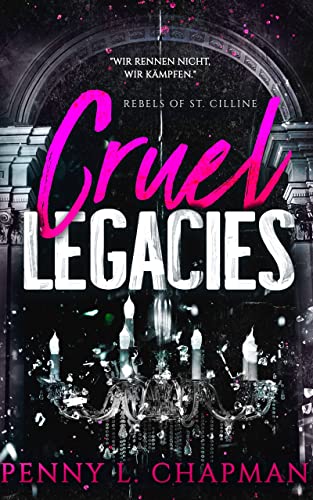 Cruel Legacies (Rebels of St. Cilline 3)