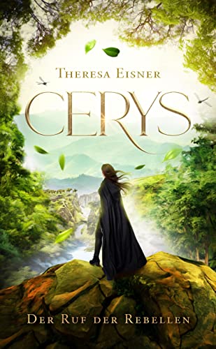 Cerys: Der Ruf der Rebellen (Das Zeitalter des Rabensteins 1)