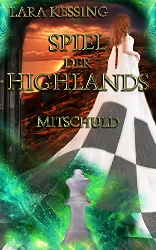 Spiel der Highlands - Mitschuld (Spiel der Highlands - Serie 2)
