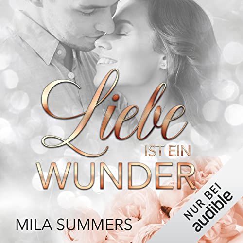Liebe ist ein Wunder: Liebe ist 4