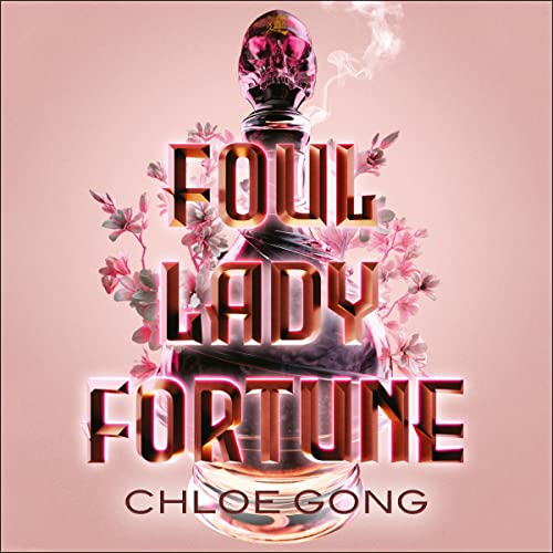 Foul Lady Fortune: Foul Lady Fortune, Book 1