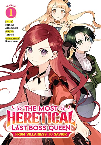 The Most Heretical Last Boss Queen: From Villainess to Savior Vol. 1 
