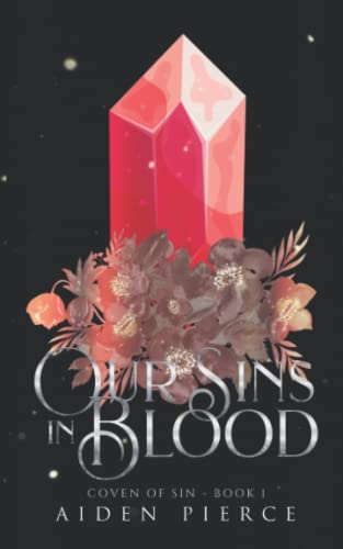 Our Sins in Blood: Discreet Cover Edition (Coven of Sin)