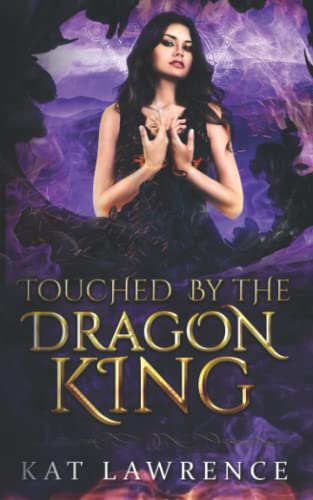 Touched by the Dragon King (Dragon King Serie, Band 2)
