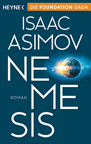 Nemesis: Roman (Roboter und Foundation – der Zyklus 17)