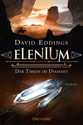 Elenium - Der Thron im Diamant: Roman (Die Elenium-Trilogie 1)