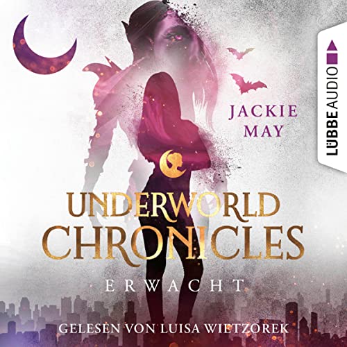 Erwacht: Underworld Chronicles 3