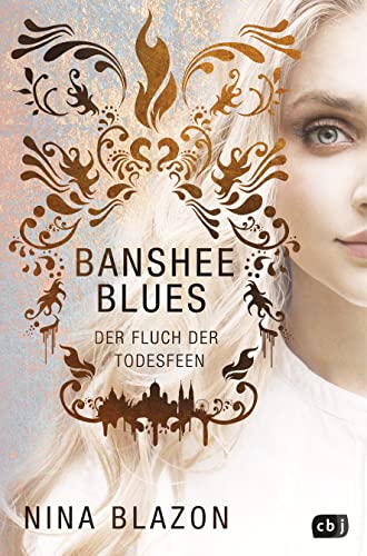 Banshee Blues – Der Fluch der Todesfeen: Unwiderstehlich romantische Urban Fantasy. Nominiert für den Seraph 2023